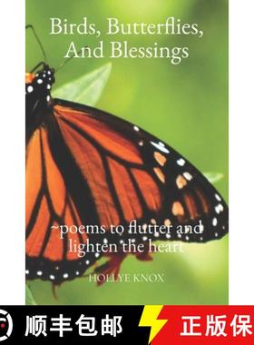 【3-4周达】Birds, Butterflies, and Blessings: Poems to Flutter and Lighten the Heart [9798892388818]