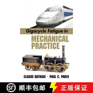 【3-4周达】Gigacycle Fatigue in Mechanical Practice [9780824723132]