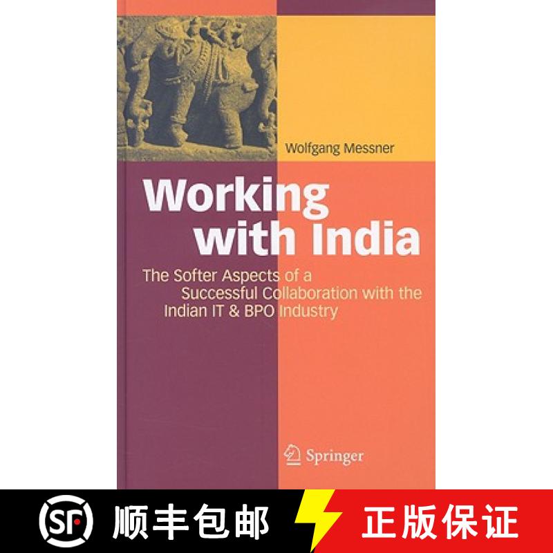 【3-4周达】Working with India : The Softer Aspects of a Successful Collaboration with the Indian IT &... [9783540890775]