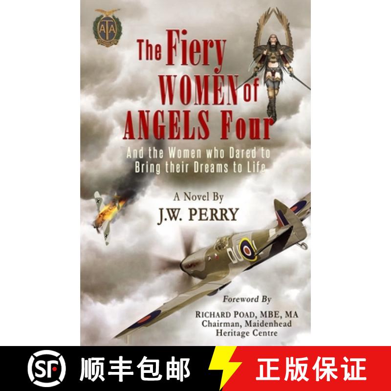 【3-4周达】The Fiery Women of Angels Four: And the women who dared to bring their dreams to life [9780991421824]