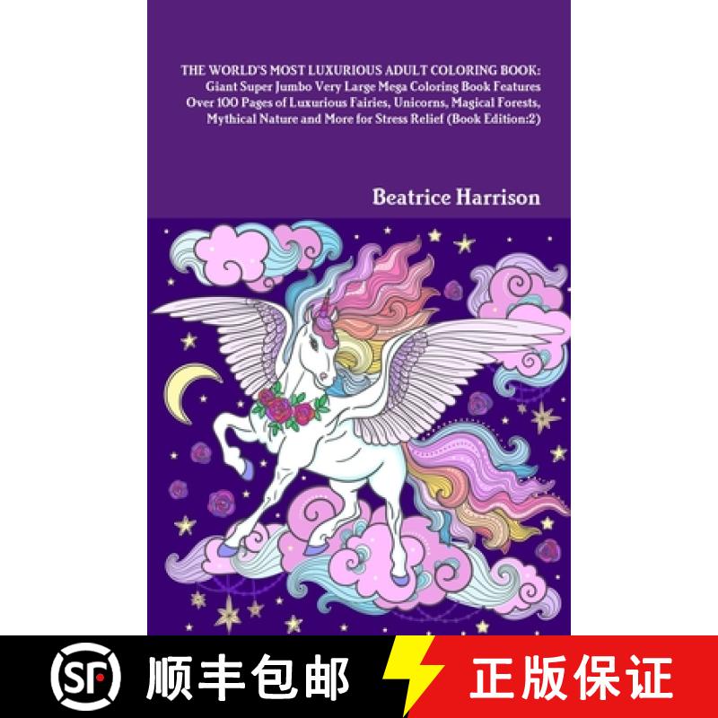 【2-3周达】World's Most Luxurious Adult Coloring Book: Giant Super Jumbo Very Large Mega Coloring Boo... [9781716013485]