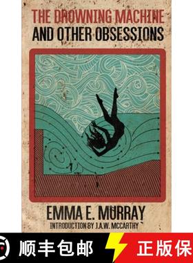 预订 The Drowning Machine and Other Obsessions [9781966387008]