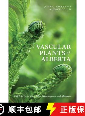 预订 Vascular Plants of Alberta, Part 1: Ferns, Fern Allies, Gymnosperms, and Monocots [9781552386828]