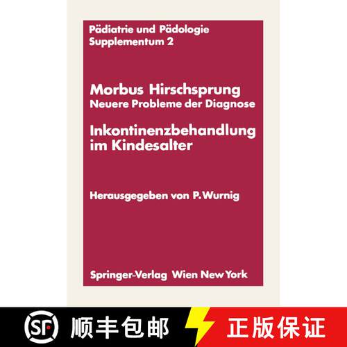【3-4周达】Morbus Hirschsprung -- Neuere Probleme Der Diagnose Inkontinenzbehandlung Im Kindesalter: ... [9783211810583]