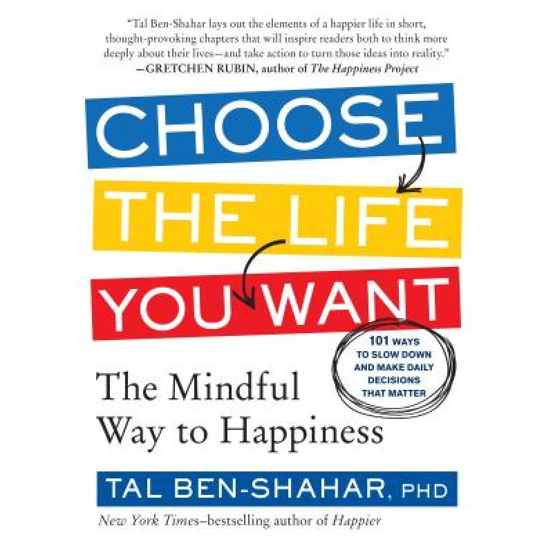 预订 choose the life you want: the mindfu. [9781615191956]