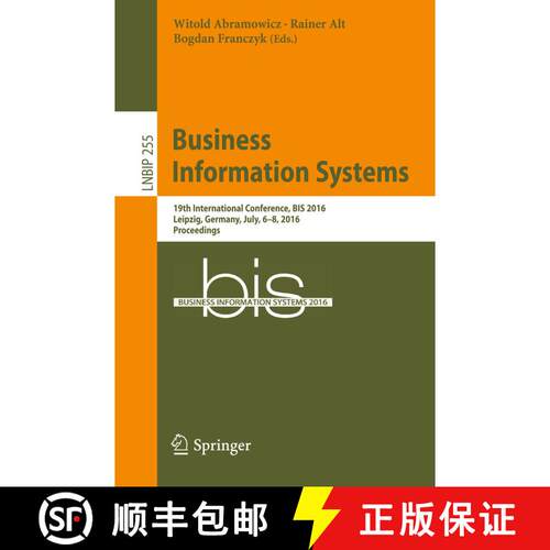 【3-4周达】Business Information Systems : 19th International Conference, BIS 2016, Leipzig, Germany, ... [9783319394251]