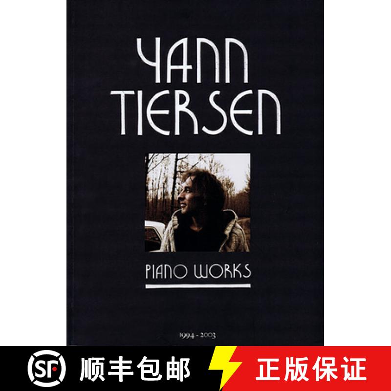 【3-4周达】Yann Tiersen - Piano Works: 1994-2003 - Music Sheet Book with 23 Piano Pieces Collection -... [9781480305106]