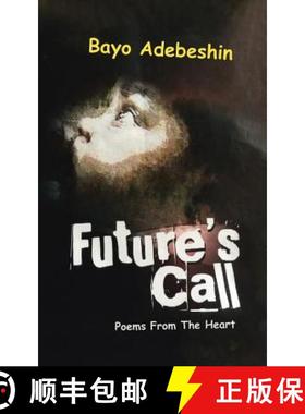 【3-4周达】Future's Call: Poems from the Heart [9781482875713]
