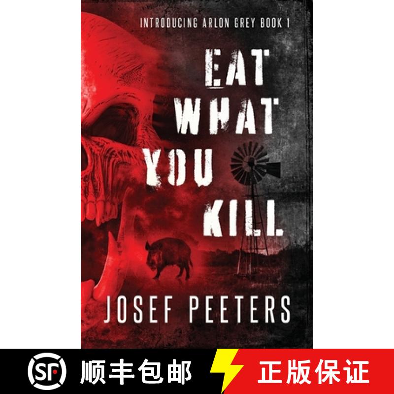【2-3周达】Eat What You Kill: Introducing Arlon Grey Book 1 [9780645028812]