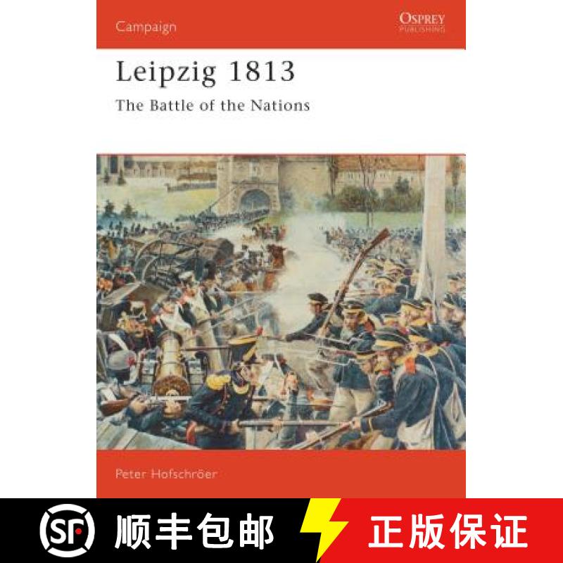【3-4周达】Leipzig, 1813: The Battle of the Nations [9781855323544]