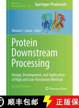 【3-4周达】Protein Downstream Processing : Design, Development, and Application of High and Low-Resol... [9781071607770]