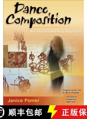 【3-4周达】Dance Composition: An Interrelated Arts Approach [9780736067904]