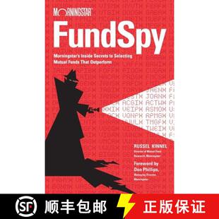 【3-4周达】Fund Spy: Morningstar'S Inside Secrets To Selecting Mutual Funds That Outperform [Wiley金融] [9781119110064]