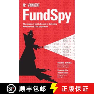 【3-4周达】Fund Spy: Morningstar'S Inside Secrets To Selecting Mutual Funds That Outperform [Wiley金融] [9781119110064]