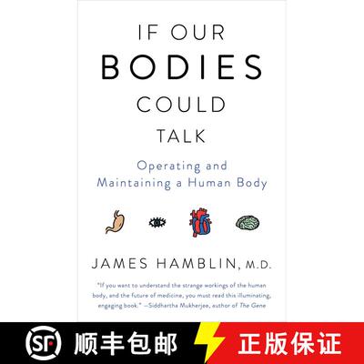 【3-4周达】If Our Bodies Could Talk: Operating and Maintaining a Human Body [9781101970829]