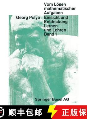 【3-4周达】Vom Loesen Mathematischer Aufgaben: Einsicht Und Entdeckung, Lernen Und Lehren [9783034840330]