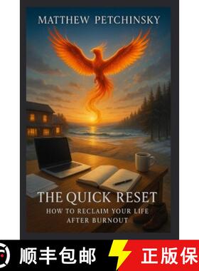 【3-4周达】The Quick Reset: How to Reclaim Your Life After Burnout [9798348184872]