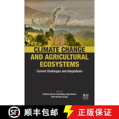 【3-4周达】Climate Change and Agricultural Ecosystems: Current Challenges and Adaptation [9780128164839]