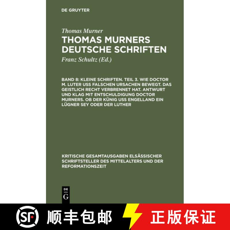 【2-3周达】Kleine Schriften. Teil 3. Wie Doctor M. Luter Uss Falschen Ursachen Bewegt. Das Geistlich ... [9783110002850]