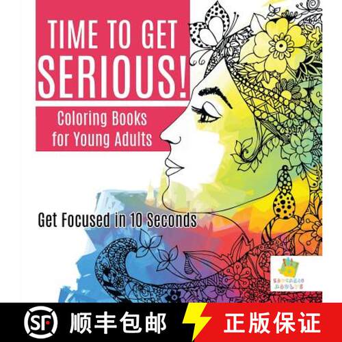 【3-4周达】Time to Get Serious!| Coloring Books for Young Adults | Get Focused in 10 Seconds [9781645210412]