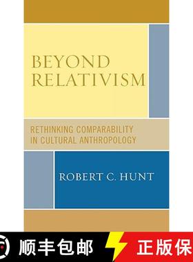预订 Beyond Relativism : Comparability in Cultural Anthropology [9780759110793]