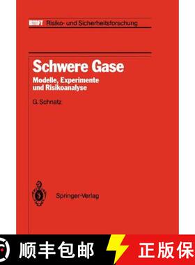 【3-4周达】Schwere Gase : Modelle, Experimente und Risikoanalyse [9783642828096]