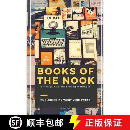 【3-4周达】Books of the Nook: Reviews from an Indie Bookshop in Michigan [9780359582440]