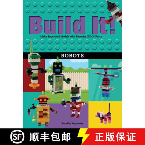 【3-4周达】Build It! Robots: Make Supercool Models with Your Favorite LEGO (R) Parts [9781513260839]