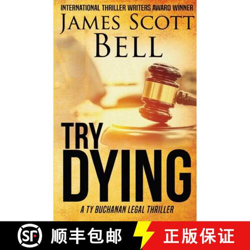 【3-4周达】Try Dying (Ty Buchanan Legal Thriller #1) [9780910355230]