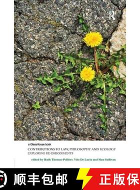 【3-4周达】Contributions to Law, Philosophy and Ecology: Exploring Re-Embodiments [9780815385202]