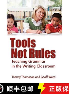 【3-4周达】Tools, Not Rules: Teaching Grammar in the Writing Classroom [9781609110956]