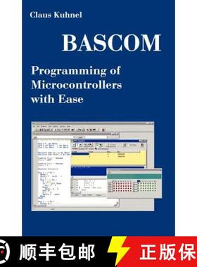 【3-4周达】BASCOM Programming of Microcontrollers with Ease: An Introduction by Program Examples [9781581126716]