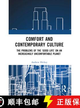【3-4周达】Comfort and Contemporary Culture: The problems of the 'good life' on an increasingly uncom... [9781032536545]