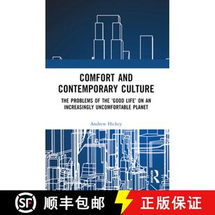 【3-4周达】Comfort and Contemporary Culture: The problems of the 'good life' on an increasingly uncom... [9781032536545]