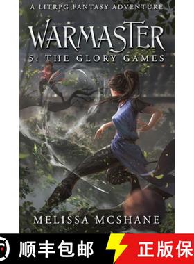 【3-4周达】Warmaster 5: The Glory Games: A LitRPG Fantasy Adventure [9781964545066]