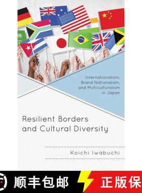 【3-4周达】Resilient Borders and Cultural Diversity : Internationalism, Brand Nationalism, and Multic... [9781498502276]