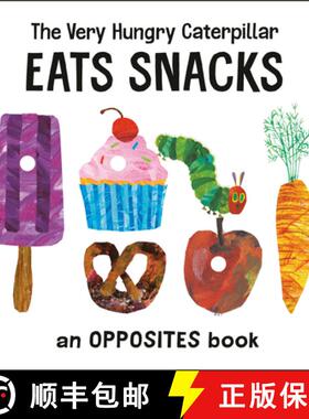【3-4周达】The Very Hungry Caterpillar Eats Snacks: An Opposites Book [9780593384732]