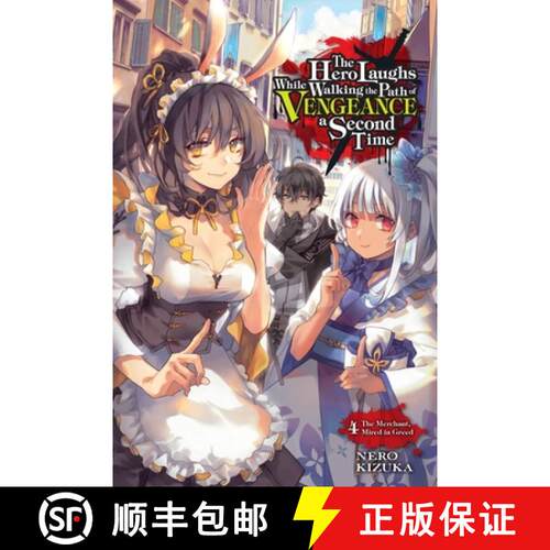 【3-4周达】The Hero Laughs While Walking the Path of Vengeance a Second Time, Vol. 4 (Light Novel): T... [9781975323769]