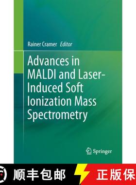 【3-4周达】Advances in Maldi and Laser-Induced Soft Ionization Mass Spectrometry [9783319048185]