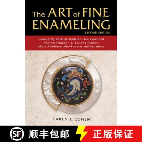 【3-4周达】精装 Art of Fine Enameling: Second Edition (2nd Edition) [9780811737920]