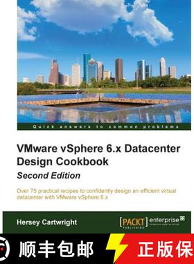 预订 VMware vSphere 6.x Datacenter Design Cookbook - Second Edition [9781785283468]