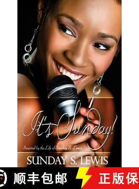 预订 It's Sunday!: Inspired by the life of Sunday Stepney Lewis [9780615627762]