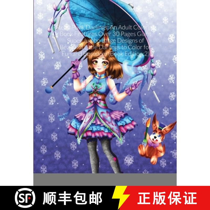 【3-4周达】SteamPunk Darlings: An Adult Coloring Book Features Over 30 Pages Giant Super Jumbo Large ... [9781008940901]