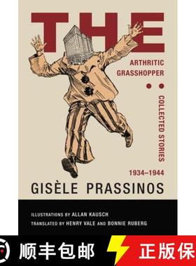 【3-4周达】The Arthritic Grasshopper: Collected Stories, 1934-­1944 [9781939663221]