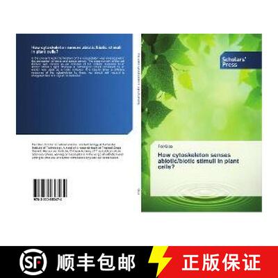 预订 How cytoskeleton senses abiotic/biotic stimuli in plant cells? [9783330653474]