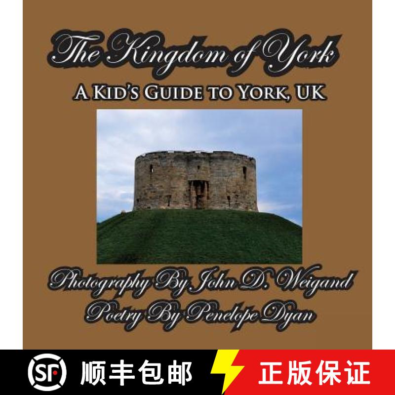 【2-3周达】The Kingdom of York, A Kid's Guide To York, UK [9781614770046]
