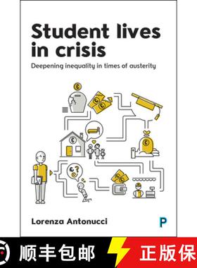【3-4周达】Student Lives in Crisis – Deepening Inequality in Times of Austerity [9781447318248]