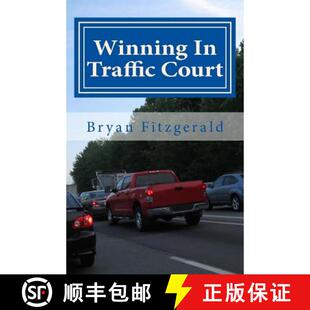 【3-4周达】Winning In Traffic Court: I fight my traffic tickets in court, on my own . . . and I usual... [9780967917320]