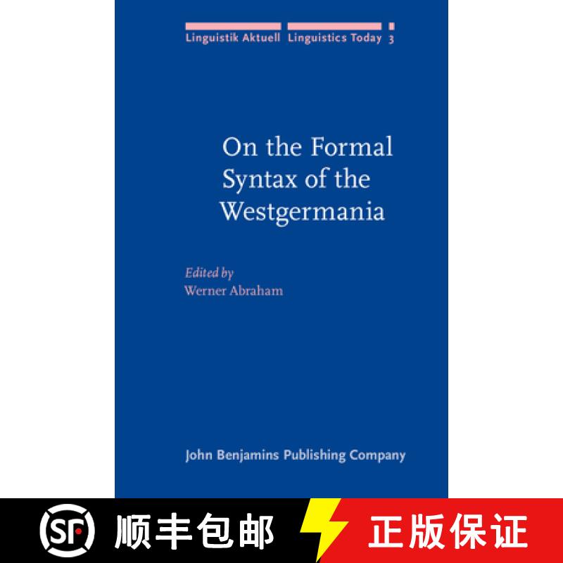 【2-3周达】On the Formal Syntax of the Westgermania: Papers from the 3rd Groningen Grammar Talks (3e ... [9789027227232]