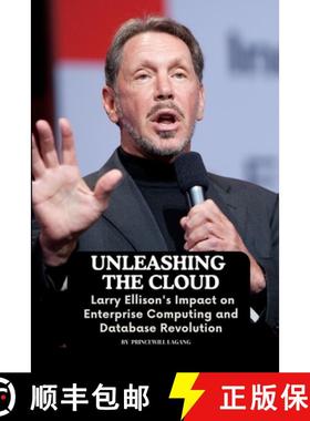 预订 Unleashing the Cloud: Larry Ellison's Impact on Enterprise Computing and Database Revolution [9788704956403]